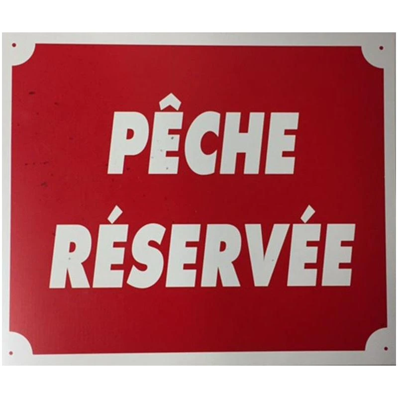 PANNEAU DE SIGNALISATION JANUEL PECHE RESERVEE 3 PANNEAU DE SIGNALISATION JANUEL PECHE RESERVEE